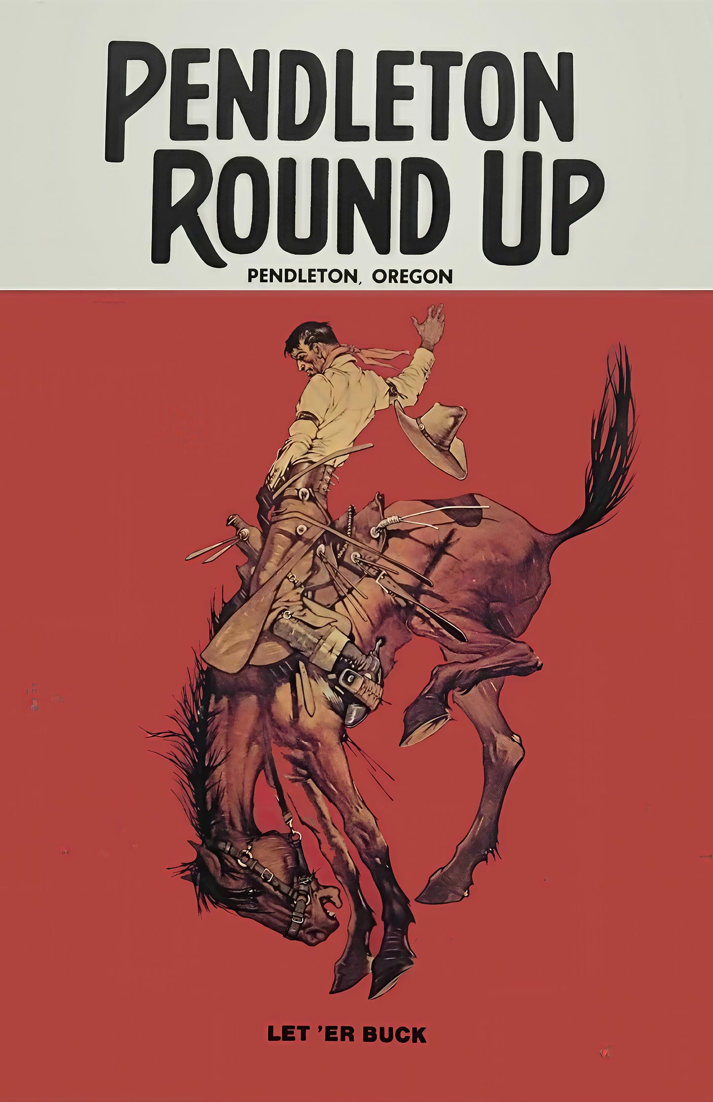 Pendleton Round-Up Poster • Let ’Er Buck Vintage Rodeo Wall Art • Western Cowboy Print