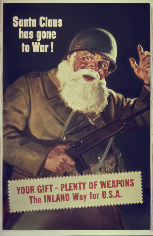 Santa Claus Has Gone to War – Inland Weapons WWII Poster